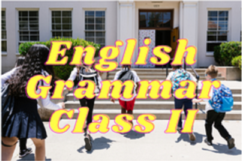 English Grammar (Foundation) - Class II